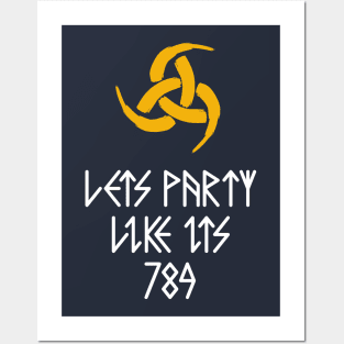 Lets Party Like its 789 Posters and Art